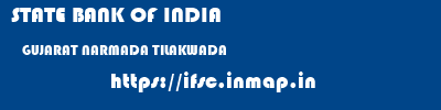 STATE BANK OF INDIA  GUJARAT NARMADA TILAKWADA   ifsc code